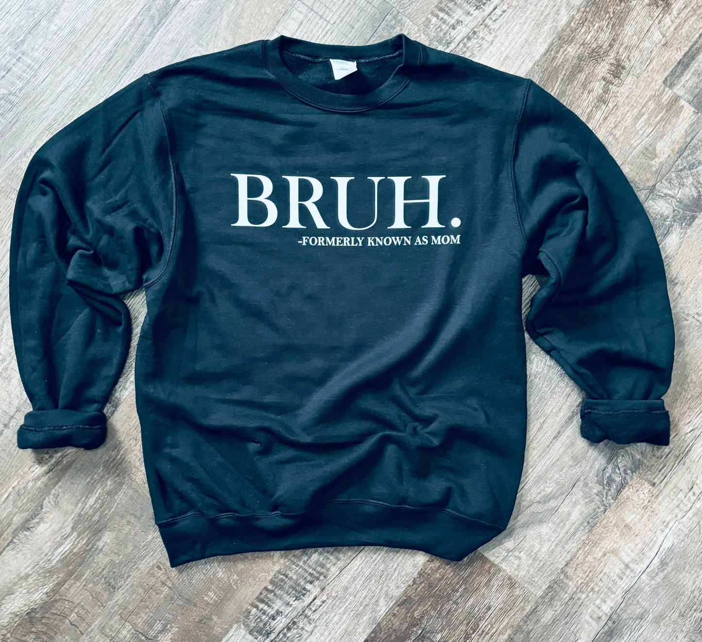 Bruh - Formerly Known as Mom