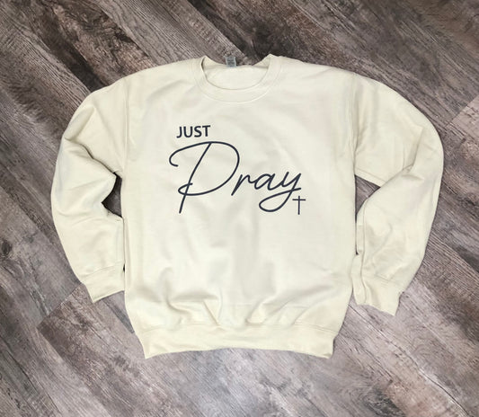 Just Pray Cross Sweatshirt