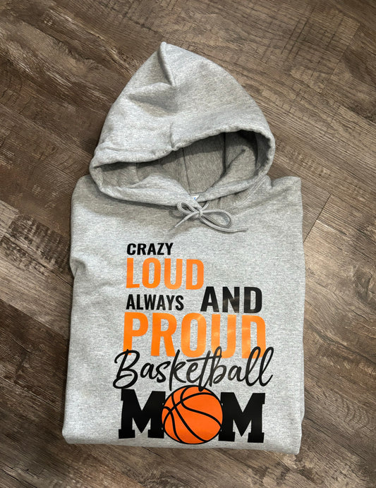 Always loud and always proud basketball mom hoodie 