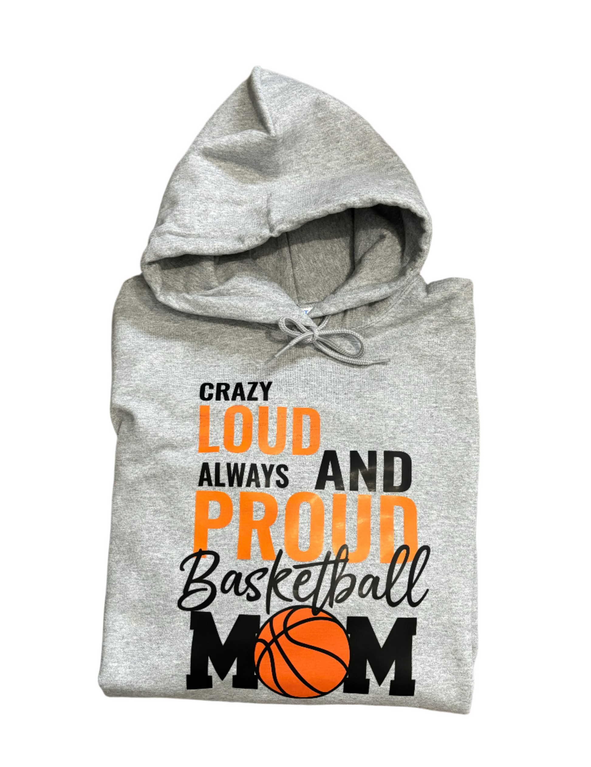 Always loud and always proud basketball mom hoodie 