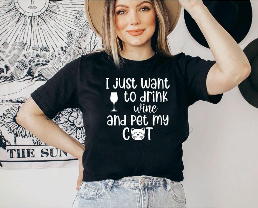 I just want to drink wine and pet my cat tee