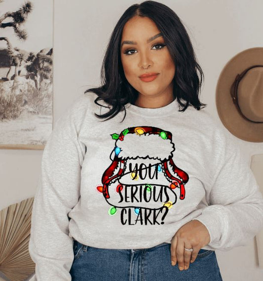 You Serious Clark? Griswold Christmas Sweatshirt