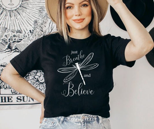 just breathe and believe dragonfly tee