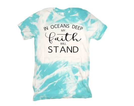 In Oceans Deep My Faith Will Stand, Bleached Inspirational Shirt, Bible Verse Shirts, Christian Clothing, Christian Shirts For Women, Faith Shirt - Liv's Boutique