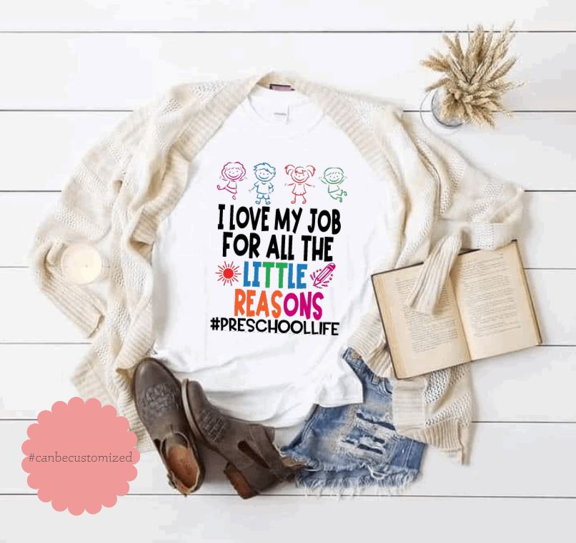 Preschool Teacher Tee - I love my Job for all the Little Reasons - Teacher Shirts - Liv's Boutique