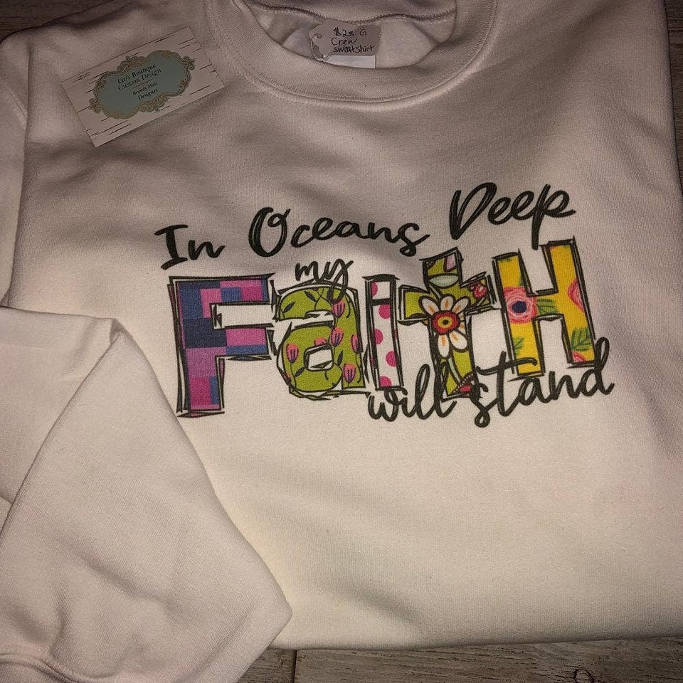 In Oceans Deep My Faith Will Stand - Liv's Boutique