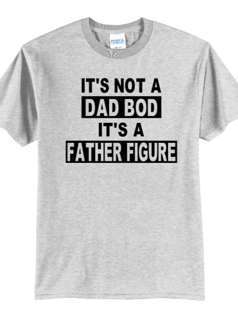 It's not a Dad Bod It's a Father Figure - Liv's Boutique