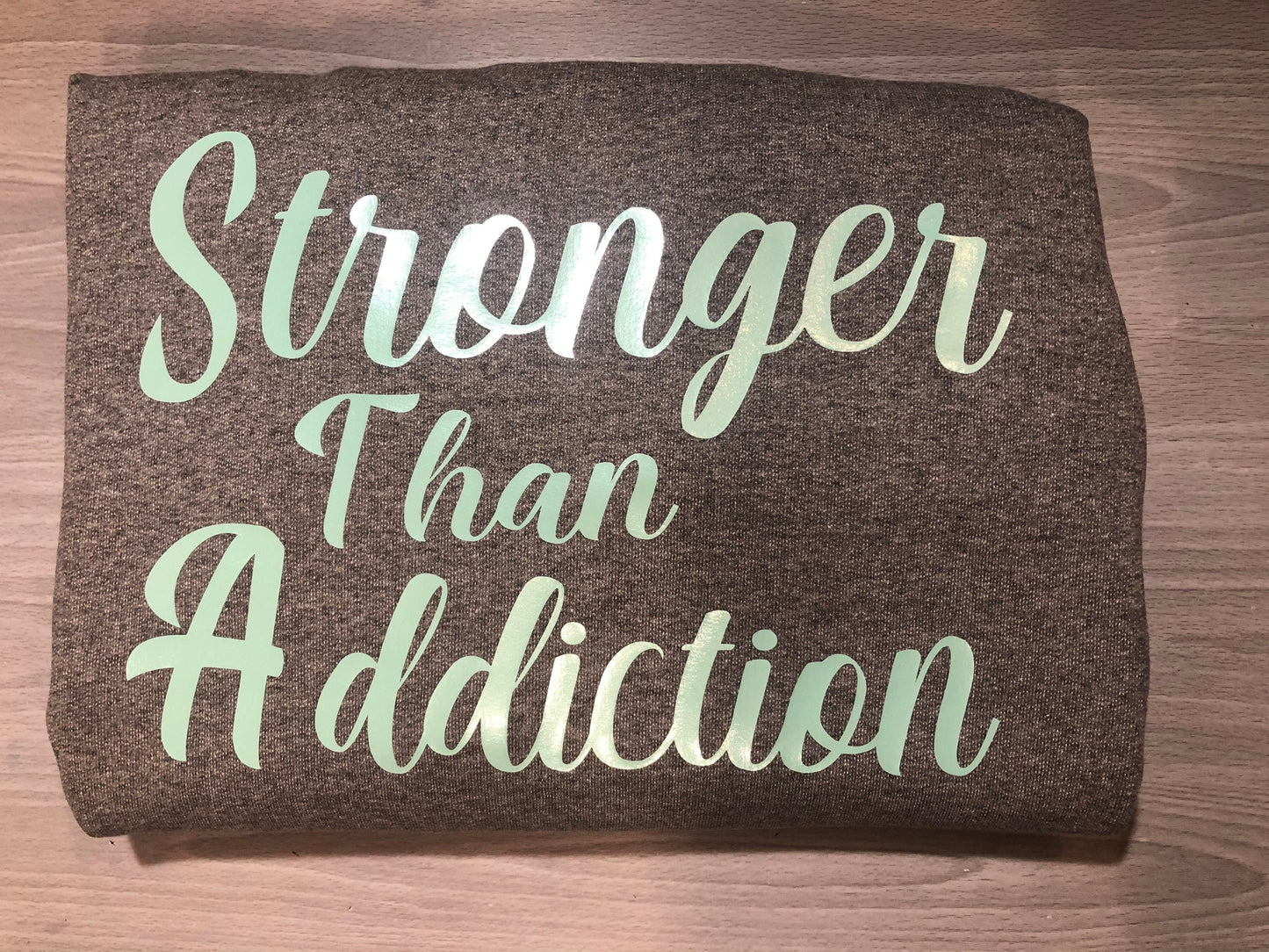 Stronger Than Addiction Sweatshirt