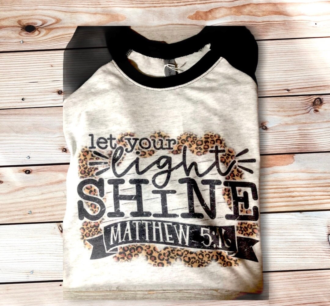 Let your light shine, Leopard Print Christian,  Leopard Print Women's Shirts, Religious Shirt, Christian Gift for a Friend, Matthew 5 16 - Liv's Boutique