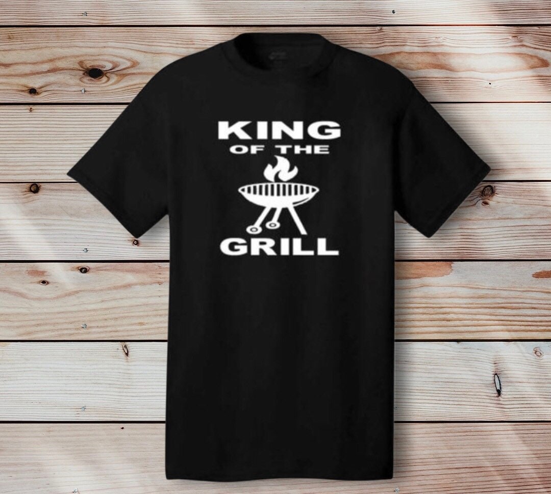 King of the Grill, Father's Day Shirts, Gifts for Dad, Papa Shirts, Grandpa or Dad Birthday gifts, Grill lovers, Grill Master, Husband Gift - Liv's Boutique