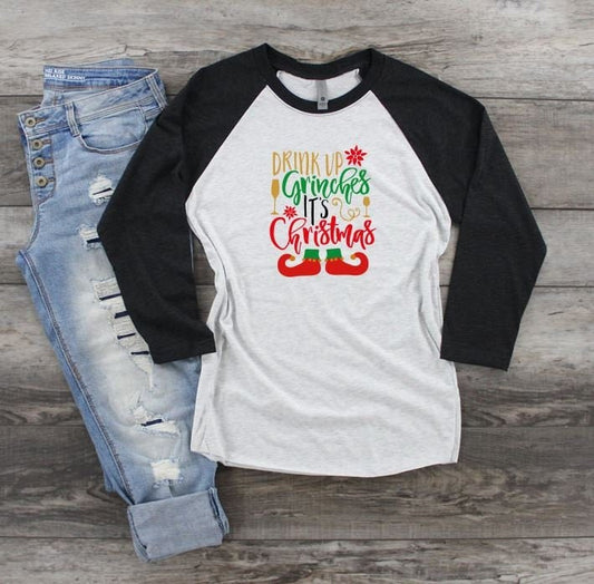 Drink Up Grinches Christmas Raglan