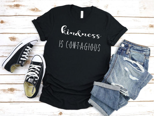 Kindness Shirt, Kindness is Contagious Shirt, Be Kind Shirt, Inspirational Shirt, Teacher Shirt