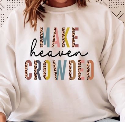Make Heaven Crowded Unisex Sweatshirt - Liv's Boutique