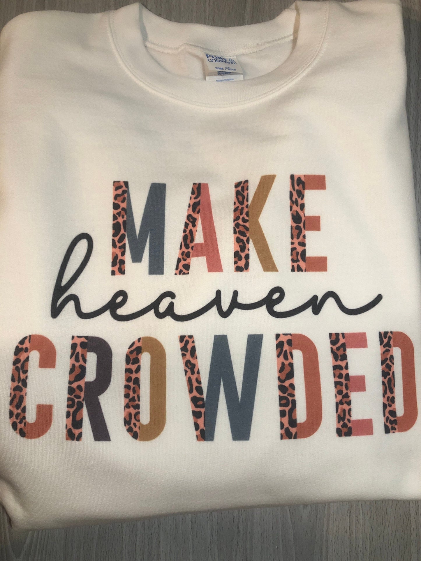 Make Heaven Crowded Unisex Sweatshirt - Liv's Boutique