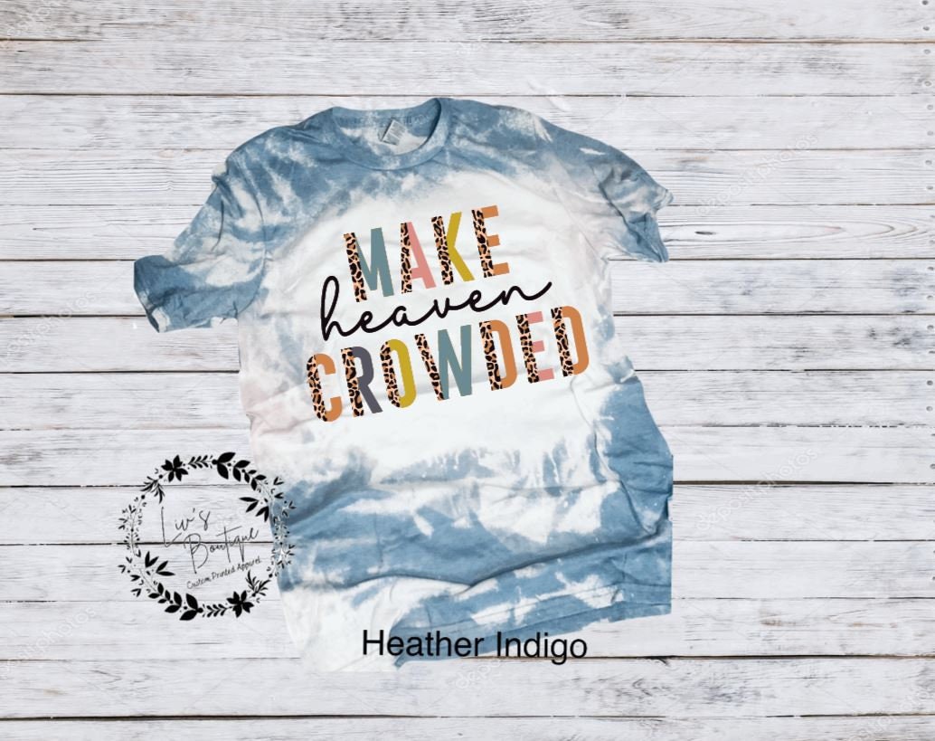 Make Heaven Crowded Bleached T-Shirt