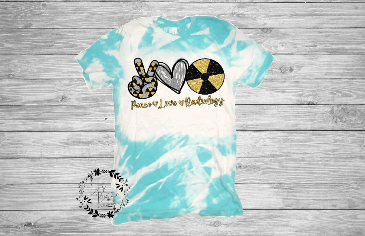 X-Ray Tech, Peace Love Radiology Bleached Shirt,  Radiology Tech Gift - Liv's Boutique