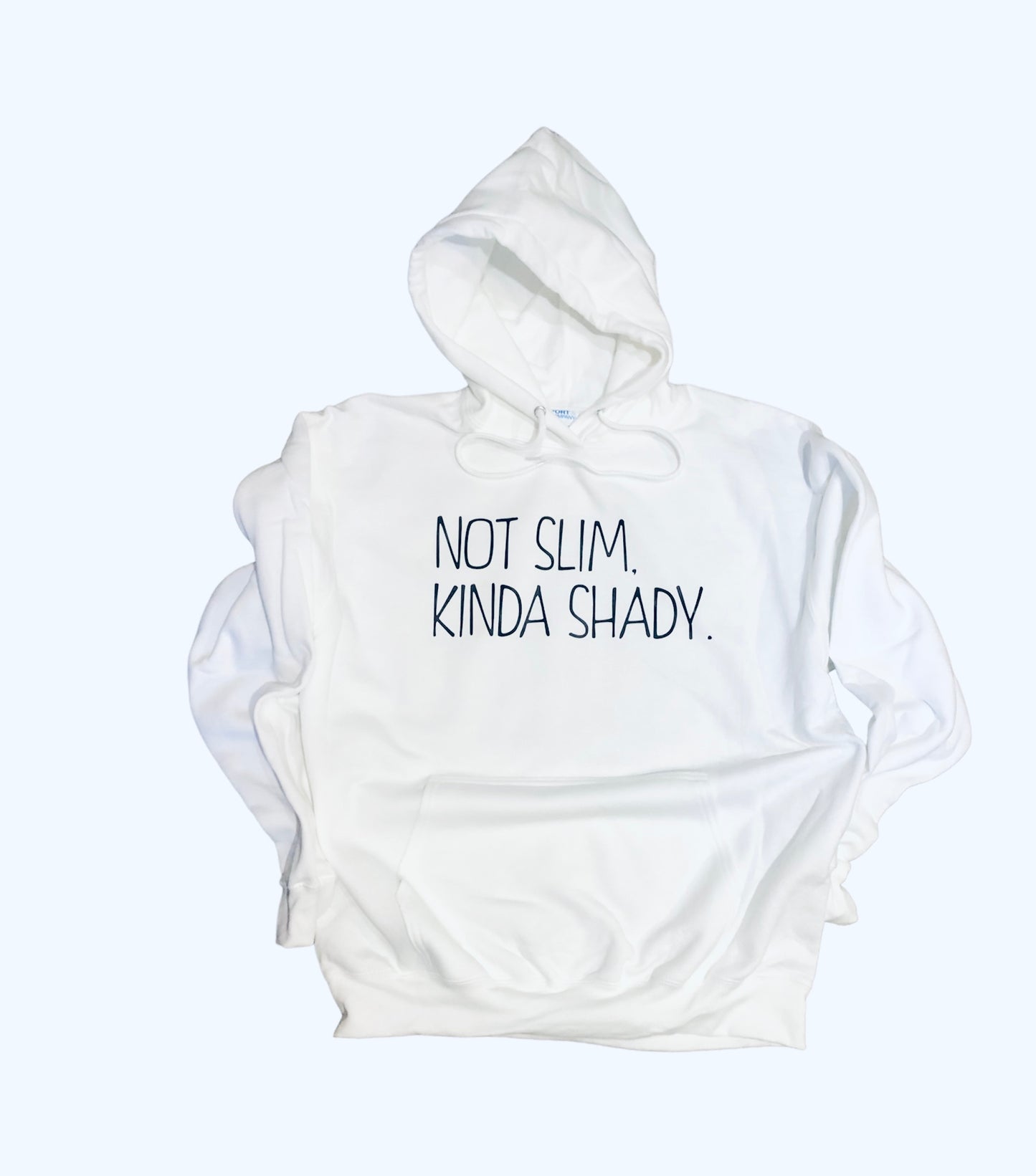 Not Slim Kinda Shady ~ Hooded Sweatshirt - Liv's Boutique