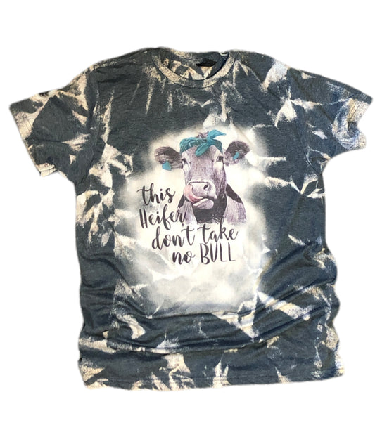 this heifer dont take no bull bleached tee