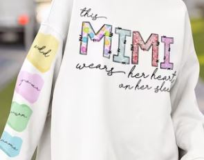 This Mama Wears her Heart on her Sleeve ~ Custom Valentine Sweatshirt